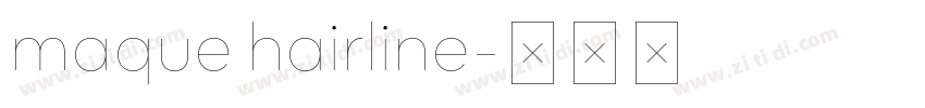 maque hairline字体转换